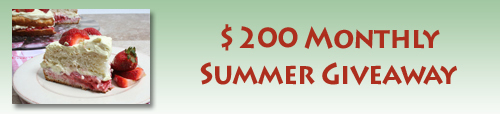 $200 Monthly Summer Giveaway