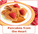 Pancakes from the Heart Recipe